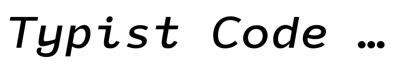 Typist Code Mono Semibold Italic